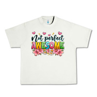 Not Perfect Awesome Urban Heavy Tee | Teevron