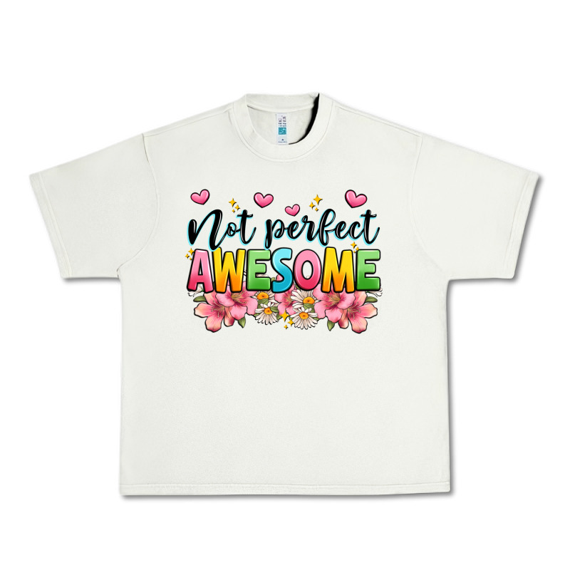 Not Perfect Awesome Urban Heavy Tee by JahusDesignShop | Teevron