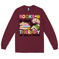 Burgundy books are cheaper than therapy and twice as effective Long Sleeve Tee - Artiststas