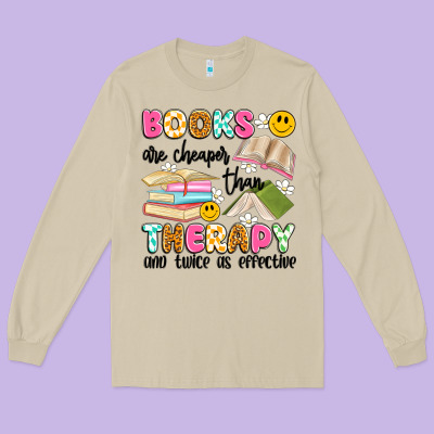 Books Are Cheaper Than Therapy And Twice As Effective Long Sleeve Tee Designed By Artiststas