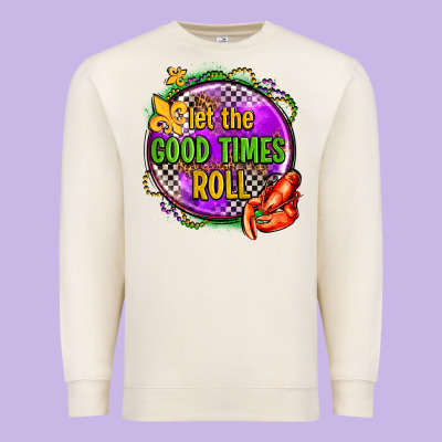 Let The Good Times Roll Olivia Premium Sweatshirt Designed By Oliviacreatesart