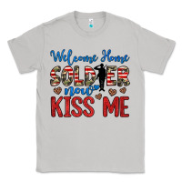 Moon Dust welcome home soldier now kiss me Classic Tee - JahusDesignShop