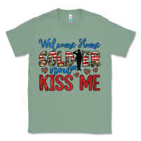 Sage welcome home soldier now kiss me Classic Tee - JahusDesignShop