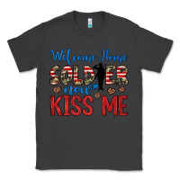 Smoke welcome home soldier now kiss me Classic Tee - JahusDesignShop