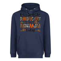 Navy let's keep the dumbfuckery to a minimum today olivia Heavyweight Hoodie - OliviaCreatesArt