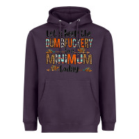 Plum let's keep the dumbfuckery to a minimum today olivia Heavyweight Hoodie - OliviaCreatesArt