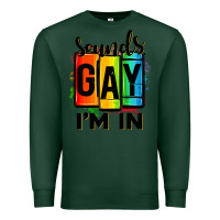 Sports Green sounds gay i'm in Premium Sweatshirt - OliviaCreatesArt