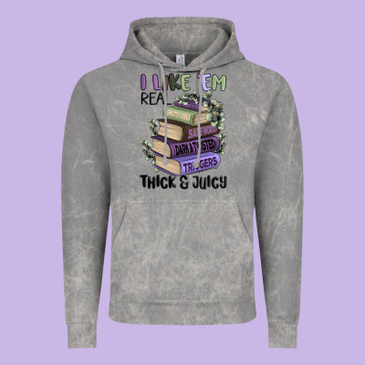 I Like Them Real Thick And Juicy Books Vintage Hoodie Designed By Maliassmallbusiness