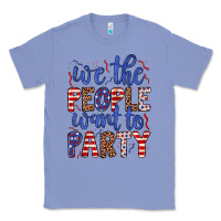 Colony Blue we the people want to party Classic Tee - JahusDesignShop
