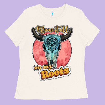 Blame It All On My Roots Bull Skull Black Ladies Tee Designed By Jahusdesignshop