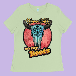 Blame It All On My Roots White Ladies Tee Designed By Jahusdesignshop