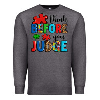 Charcoal Heather think before you judge Premium Sweatshirt - OliviaCreatesArt