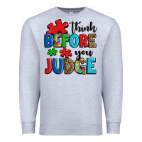 Heather Grey think before you judge Premium Sweatshirt - OliviaCreatesArt