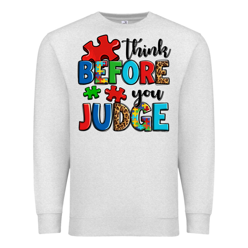 Think Before You Judge Premium Sweatshirt by OliviaCreatesArt | Teevron