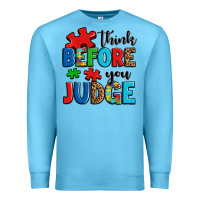 Ocean Blue think before you judge Premium Sweatshirt - OliviaCreatesArt