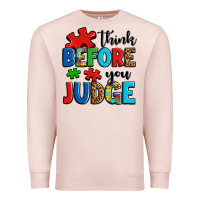 Pale Pink think before you judge Premium Sweatshirt - OliviaCreatesArt