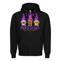 Black I need more beads with gnomies Zipper Hoodie - HowdyJamesFarm