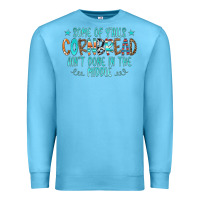 Ocean Blue Some Of Y'alls Cornbread Ain't Done In The Middle Premium Sweatshirt - CowCowDesign
