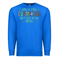 True Royal Some Of Y'alls Cornbread Ain't Done In The Middle Premium Sweatshirt - CowCowDesign