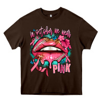 Chocolate Brown in october we wear pink  lips Heavy Core Tee - AdoDesignShop