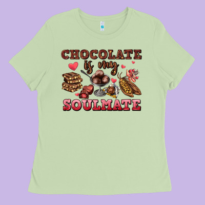 Chocolate Is My Soulmate Ladies Tee Designed By Adodesignshop