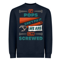 Navy if pops can't fix it we are all screwed Heavyweight Sweatshirt - Jasminsmagicworld