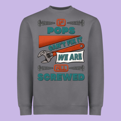 If Pops Can't Fix It We Are All Screwed Heavyweight Sweatshirt Designed By Jasminsmagicworld