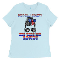 Baby Blue just call me pretty and take me racing Ladies Tee - JahusDesignShop