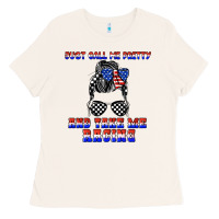 Bone just call me pretty and take me racing Ladies Tee - JahusDesignShop
