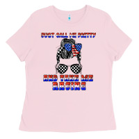 Bubblegum Pink just call me pretty and take me racing Ladies Tee - JahusDesignShop
