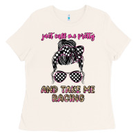 Bone just call me pretty and take me racing Ladies Tee - JahusDesignShop