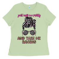 Matcha just call me pretty and take me racing Ladies Tee - JahusDesignShop