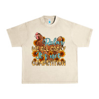 Sandshell relax we all crazy it s not competition Urban Heavy Tee - MaliasSmallBusiness
