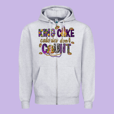 King Cake Calories Don't Count Zipper Hoodie Designed By Howdyjamesfarm