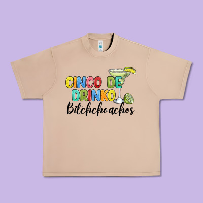 Cinco De Drinko Bitchchoahos Urban Heavy Tee Designed By Jahusdesignshop