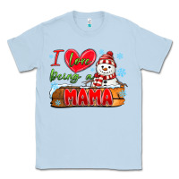 Dusty Blue i love being a mama Classic Tee - MaliasSmallBusiness