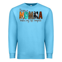 Ocean Blue Being a Momma Makes My Life Complete Premium Sweatshirt - CowCowDesign