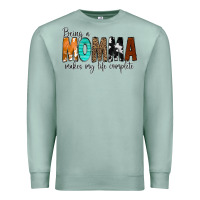 Seafoam Being a Momma Makes My Life Complete Premium Sweatshirt - CowCowDesign
