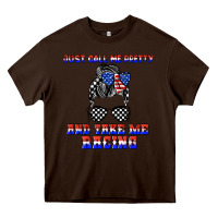 Chocolate Brown just call me pretty and take me racing Heavy Core Tee - JahusDesignShop