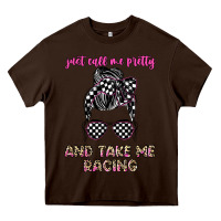 Chocolate Brown just call me pretty and take me racing Heavy Core Tee - JahusDesignShop