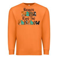 Carrot Because Mama Runs This Shitshow Premium Sweatshirt - CowCowDesign