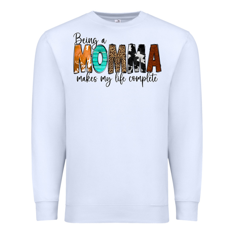 Being A Momma Makes My Life Complete Premium Sweatshirt by CowCowDesign | Teevron