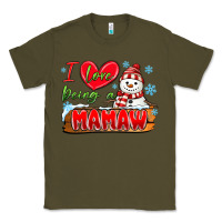 Army Green i love being a mamaw Classic Tee - MaliasSmallBusiness