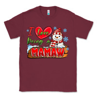 Burgundy i love being a mamaw Classic Tee - MaliasSmallBusiness