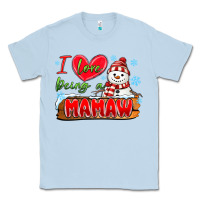 Dusty Blue i love being a mamaw Classic Tee - MaliasSmallBusiness