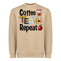 Coffee Teach Repeat Heavyweight Sweatshirt | Teevron