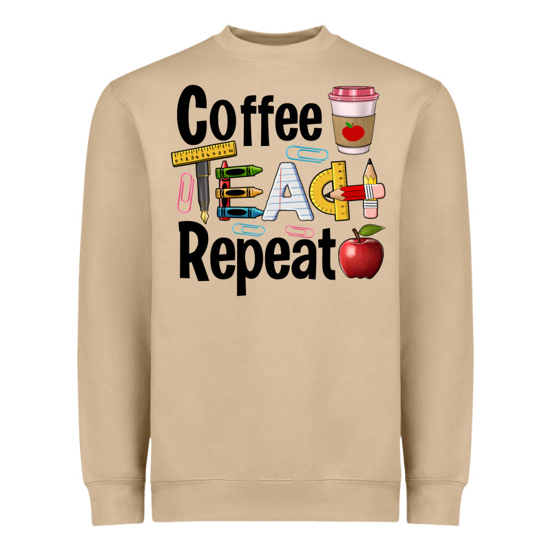 Coffee Teach Repeat Heavyweight Sweatshirt by BarkalooDesign | Teevron