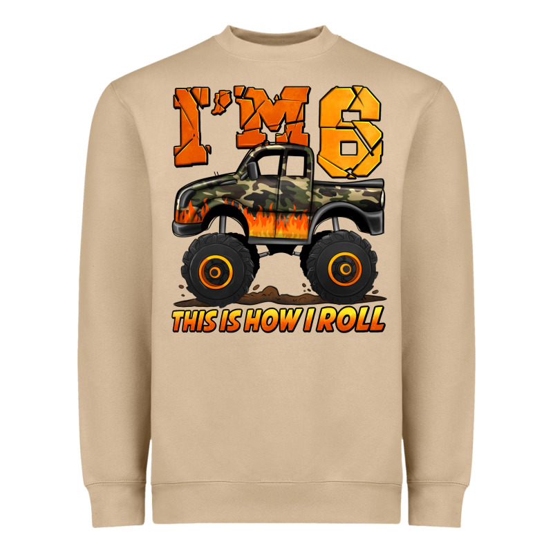 I'm Six This Is How I Roll Monster Truck Birthday Heavyweight Sweatshirt by Jasminsmagicworld | Teevron