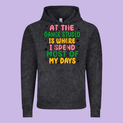 At The Dance Studio Is Where I Spend  Most Of My D Vintage Hoodie Designed By Maliassmallbusiness