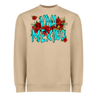 Viva Mexico Long Live Mexico Heavyweight Sweatshirt | Teevron